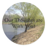Our Thoughts are With You! stickers
