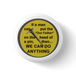 OurFatherHeadPinWeCanDoAnything012411 buttons