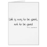 Ours to be Spent quote Card