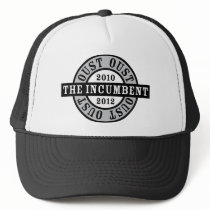 Oust the Incumbent 2010 and 2012a Trucker Hats
