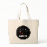 Out of Coffee Fuel Gauge bags