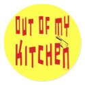Out of My Kitchen Saying stickers