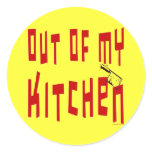 Out of My Kitchen Saying stickers