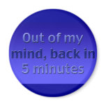 Out Of My Mind NONE magnets
