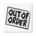 Out Of Order Magnet