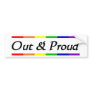 Out & Proud Bumper Sticker