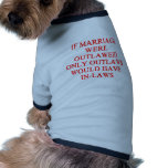 OUTLAW inlaws marriage joke pet clothing