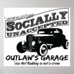 Outlaw's Garage. Socially unaccepted Hot Rods posters