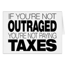 Outraged at Taxes