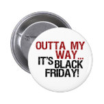 outta my way black friday pin