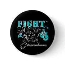 Ovarian Cancer Awareness Fight Like a Girl Pinback Buttons