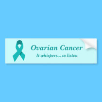 Ovarian Cancer bumper sticker bumper stickers