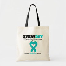Ovarian Cancer Every Day I Miss My Best Friend Tote Bag