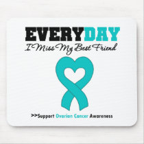 Ovarian Cancer Every Day I Miss My Best Friend