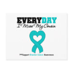 Ovarian Cancer Every Day I Miss My Cousin postcards