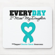Ovarian Cancer Every Day I Miss My Daughter