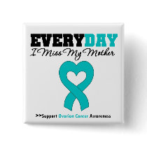 Ovarian Cancer Every Day I Miss My Mother