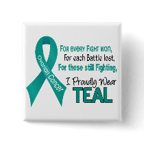 Ovarian Cancer For Every…..I Proudly Wear Teal 1