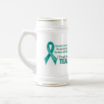 Ovarian Cancer For Every…..I Proudly Wear Teal 1 Coffee Mugs