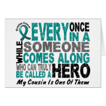Ovarian Cancer Hero Comes Along COUSIN Greeting Card