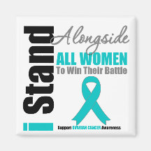 Ovarian Cancer I Stand Alongside All Women Fridge Magnet