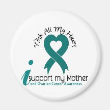 Ovarian Cancer I Support My Mother Magnet