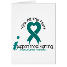 Ovarian Cancer I Support Those Fighting Card