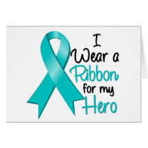 Ovarian Cancer I Wear a Ribbon For My Hero Greeting Card