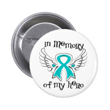 Ovarian Cancer In Memory of My Hero Pin