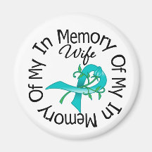 Ovarian Cancer In Memory of My Wife Flower Ribbon Refrigerator Magnets