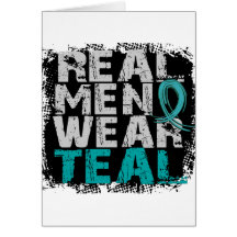 Ovarian Cancer Real Men Wear Teal Greeting Card