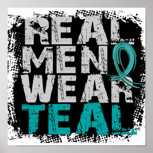 Ovarian Cancer Real Men Wear Teal Print