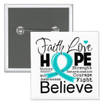 Ovarian Cancer Typographic Faith Love Hope Pinback Buttons
