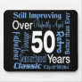 Over 50 Years 50th Birthday Mouse Mat