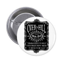 Over The Hill 30th Birthday Button