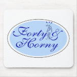 Over The Hill Forty & Horny Mouse Mat