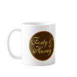 Over The Hill Forty & Horny mugs