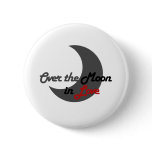 Over the Moon Pin