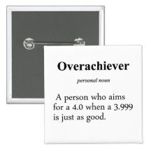 Overachiever Definition Pin