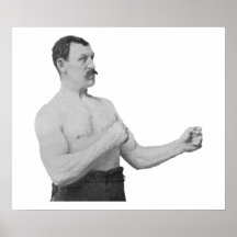 Overly Manly Man Meme Poster