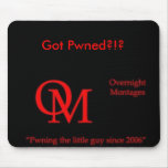 Overnight Montages Symbol, Got Pwned?!? mousepads