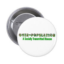 Overpopulation is an STD Pinback Button