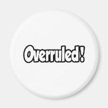 Overruled! Fridge Magnets
