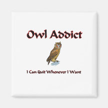 Owl Addict Refrigerator Magnet