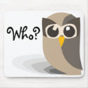 owl, Who? Mouspad mousepads