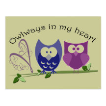 Owlways in my heart, cute Owl Gifts Post Card