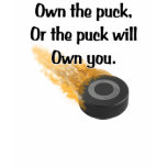 Own The Puck T-Shirt