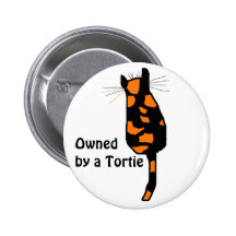 Owned by a Tortie cat button