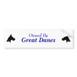 Owned By Great Danes bumper stickers
