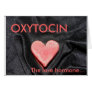 OXYTOCIN, The love hormone Greeting Card